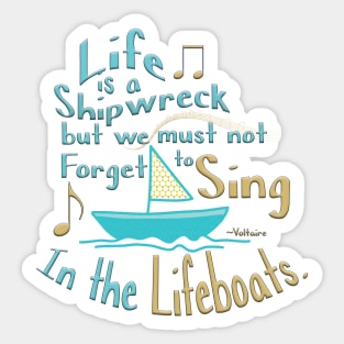 Sing in the Lifeboat Sticker